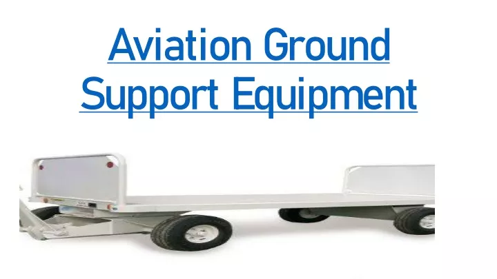 aviation ground support equipment