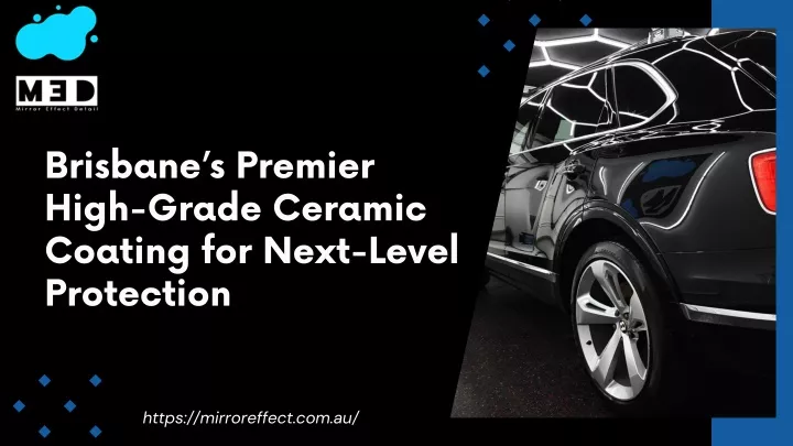 brisbane s premier high grade ceramic coating