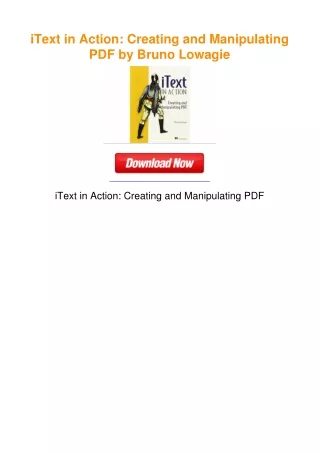 iText in Action: Creating and Manipulating PDF by Bruno Lowagie