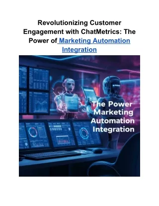 Revolutionizing Customer Engagement with ChatMetrics_ The Power of Marketing Automation Integration