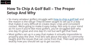 How To Chip A Golf Ball – The Proper Setup And Why