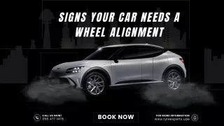 Signs Your Car Needs a Wheel Alignment