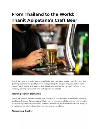 From Thailand to the World_ Thanit Apipatana’s Craft Beer