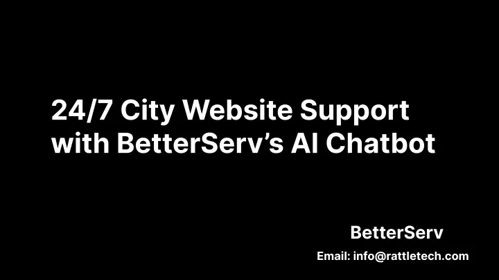 24 7 city website support with betterserv