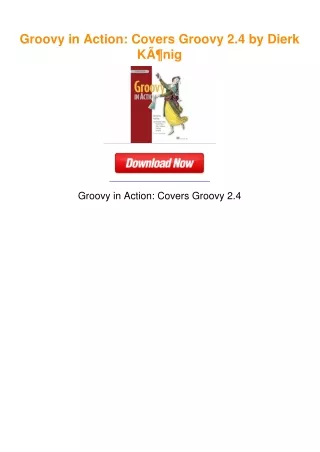 Groovy in Action: Covers Groovy 2.4 by Dierk KÃ¶nig