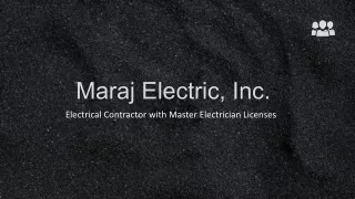 Maraj Electric, Inc. - Setting the Standard in Electrical Excellence