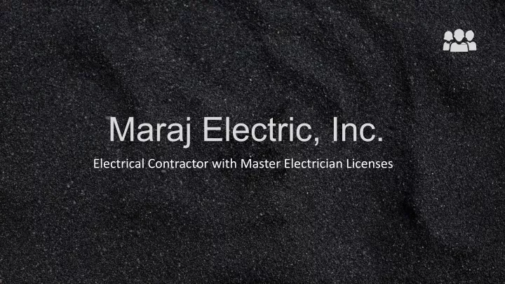 maraj electric inc electrical contractor with