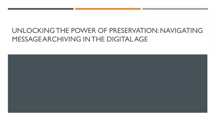 unlocking the power of preservation navigating