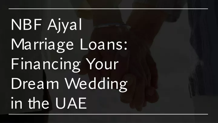 nbf ajyal marriage loans financing your dream wedding in the uae