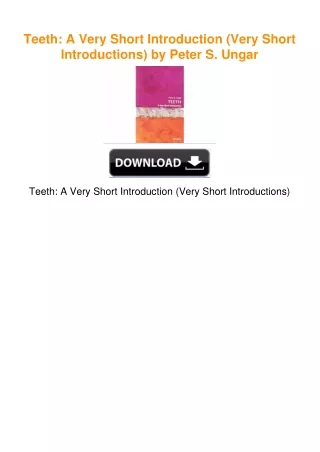 Teeth: A Very Short Introduction (Very Short Introductions) by Peter S.