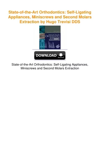 State-of-the-Art Orthodontics: Self-Ligating Appliances, Miniscrews and