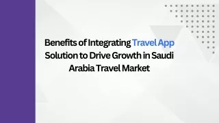 How Travel Mobile App Solutions Reshaping the Tourism Industry in Saudi Arabia?