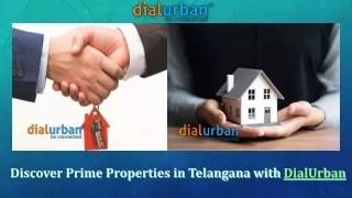 Discover Prime Properties in Telangana with DialUrban