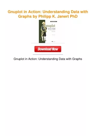Gnuplot in Action: Understanding Data with Graphs by Philipp K. Janert PhD