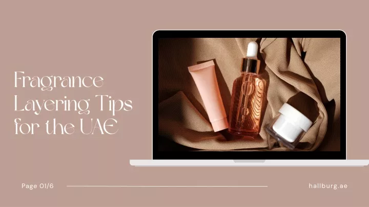 fragrance layering tips for the uae