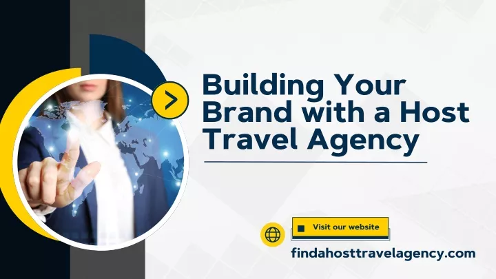 building your brand with a host travel agency