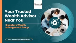 your trusted wealth advisor near you