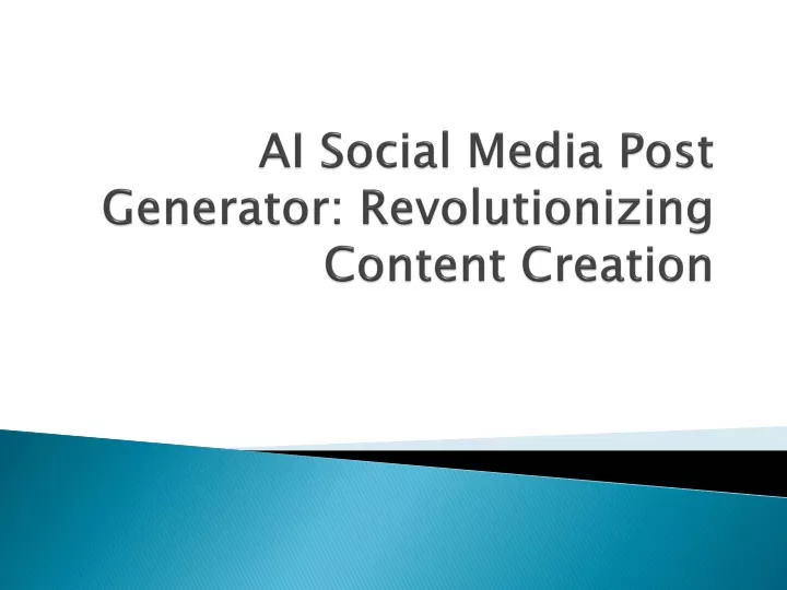 ai social media post generator revolutionizing content creation