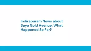 indirapuram news about saya gold avenue what