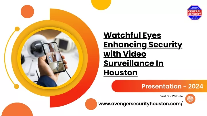 watchful eyes enhancing security with video