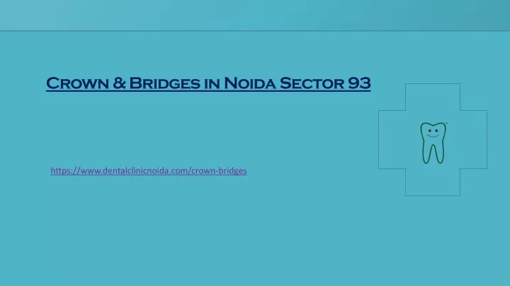 crown bridges in noida sector 93