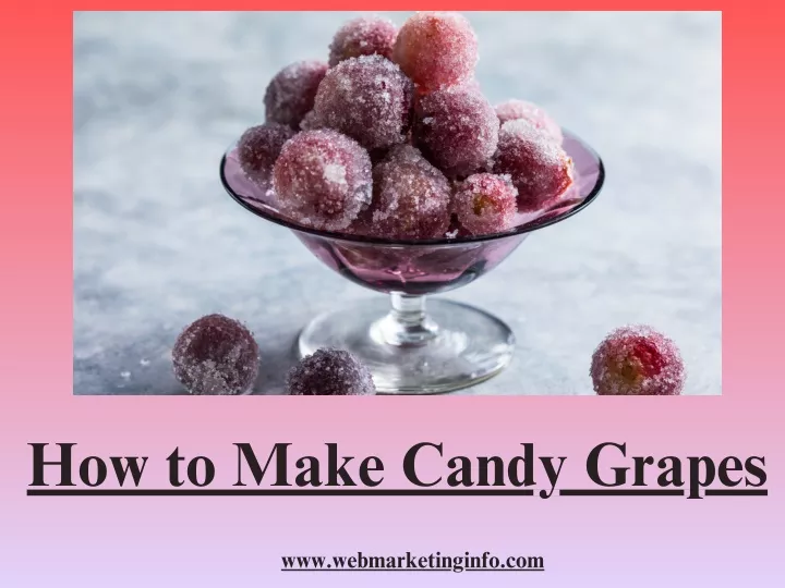 how to make candy grapes