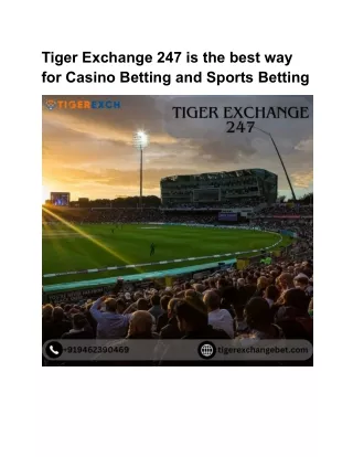 Tiger Exchange 247 is the greatest ID to make large winnings by correctly predicting events