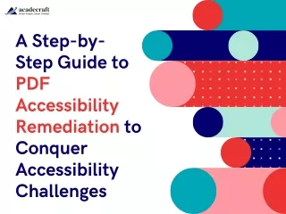 A Step-by-Step Guide to PDF Accessibility Remediation to Conquer Accessibility Challenges