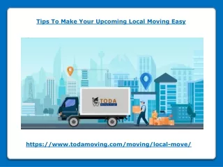 Tips To Make Your Upcoming Local Moving Easy