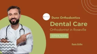 Expert Orthodontic Care in Roseville, CA
