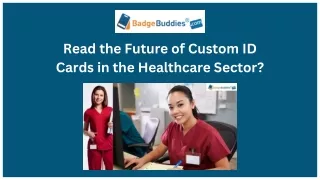 Explore the Future of Custom ID Cards in the Healthcare Sector