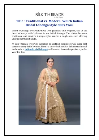 Traditional vs. Modern: Which Indian Bridal Lehenga Style Suits You?