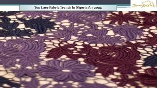 Top Lace Fabric Trends in Nigeria for 2024