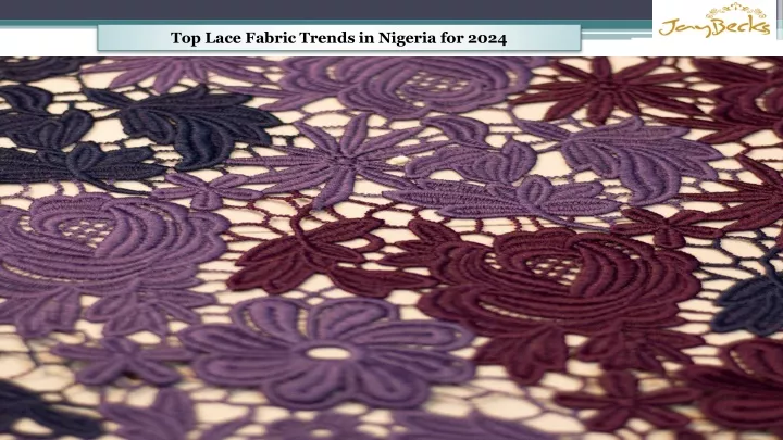 top lace fabric trends in nigeria for 2024