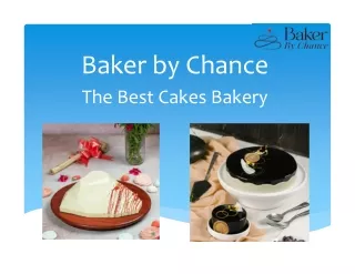 Baker By Chance The Best Cakes Bakery