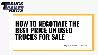 How to Negotiate the Best Price on Used Trucks for Sale