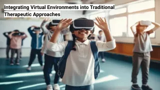 integrating virtual environments into traditional