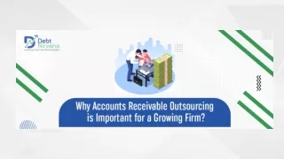 Why Accounts Receivable Outsourcing is Important for a Growing Firm