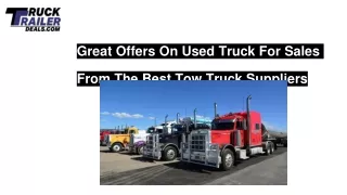 Great Offers On Used Truck For Sales From The Best Tow Truck Suppliers