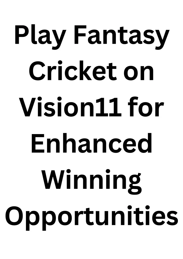 play fantasy cricket on vision11 for enhanced