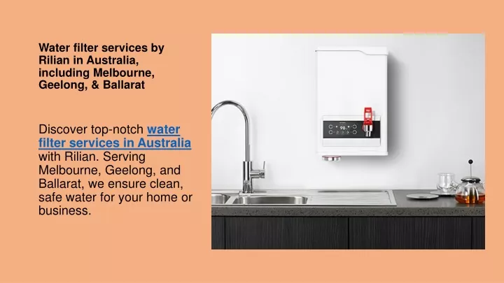 water filter services by rilian in australia including melbourne geelong ballarat