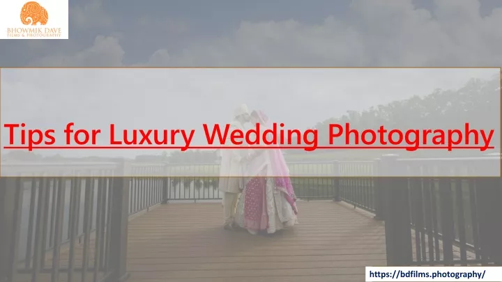 tips for luxury wedding photography