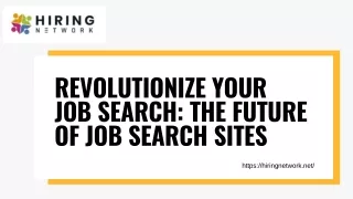Revolutionize Your Job Search: The Future of Job Search Sites