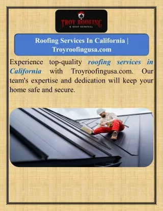 Roofing Services In California  Troyroofingusa.com