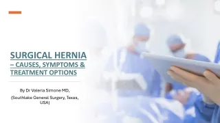 Surgical Hernia – Causes, Symptoms & Treatment Options