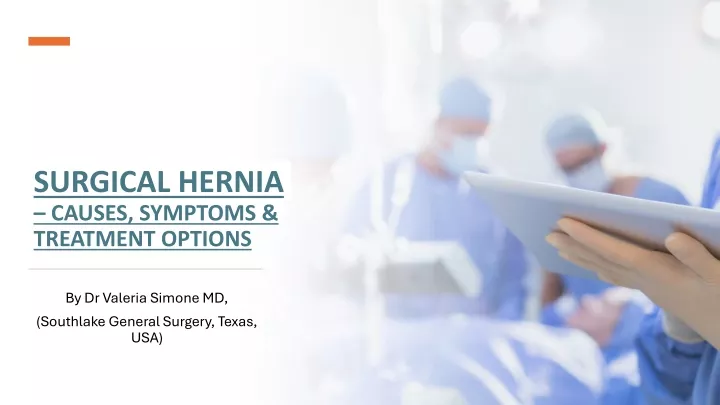 surgical hernia causes symptoms treatment options