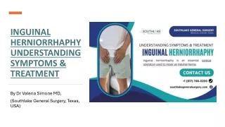 Inguinal Herniorrhaphy - Understanding Symptoms & Treatment