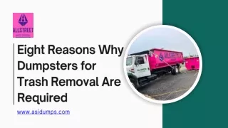 Eight Times a Dumpster Is Required for Trash Removal