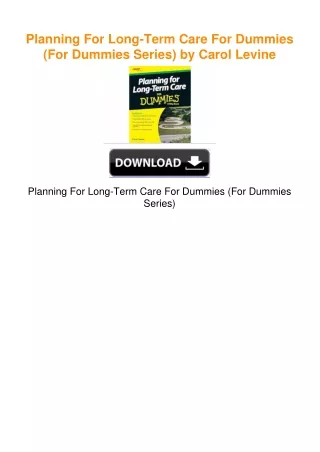 Planning For Long-Term Care For Dummies (For Dummies Series) by Carol