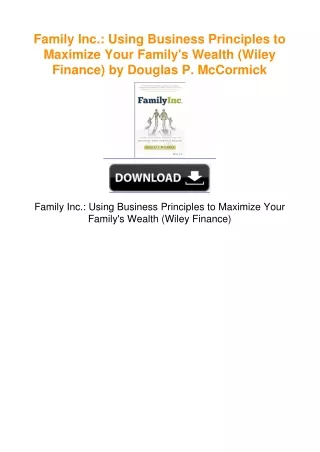 Family Inc.: Using Business Principles to Maximize Your Family's Wealth